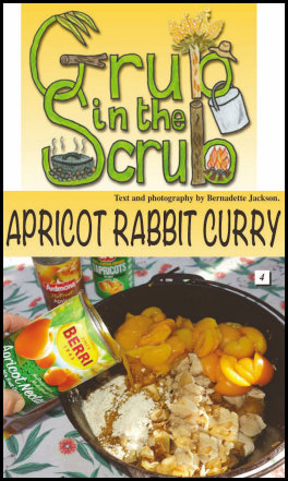 Grub in the Scrub: Apricot Rabbit Curry (page 44) Issue 91 (click the pic for an enlarged view)